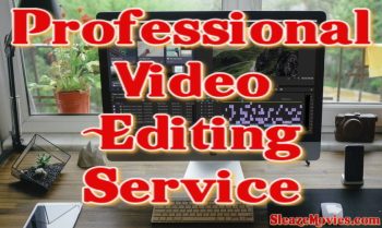 SleazeMovies Video Editing Service